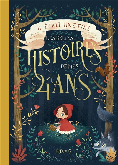Il était une fois : les belles histoires de mes 4 ans