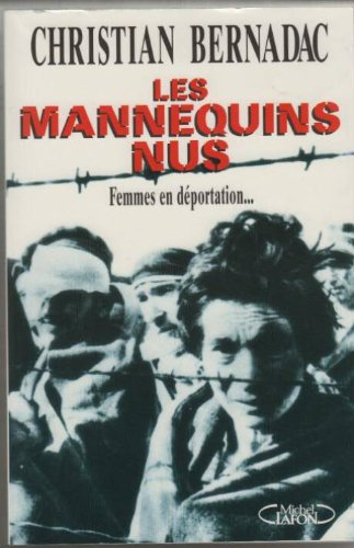 Les mannequins nus : femmes en déportation