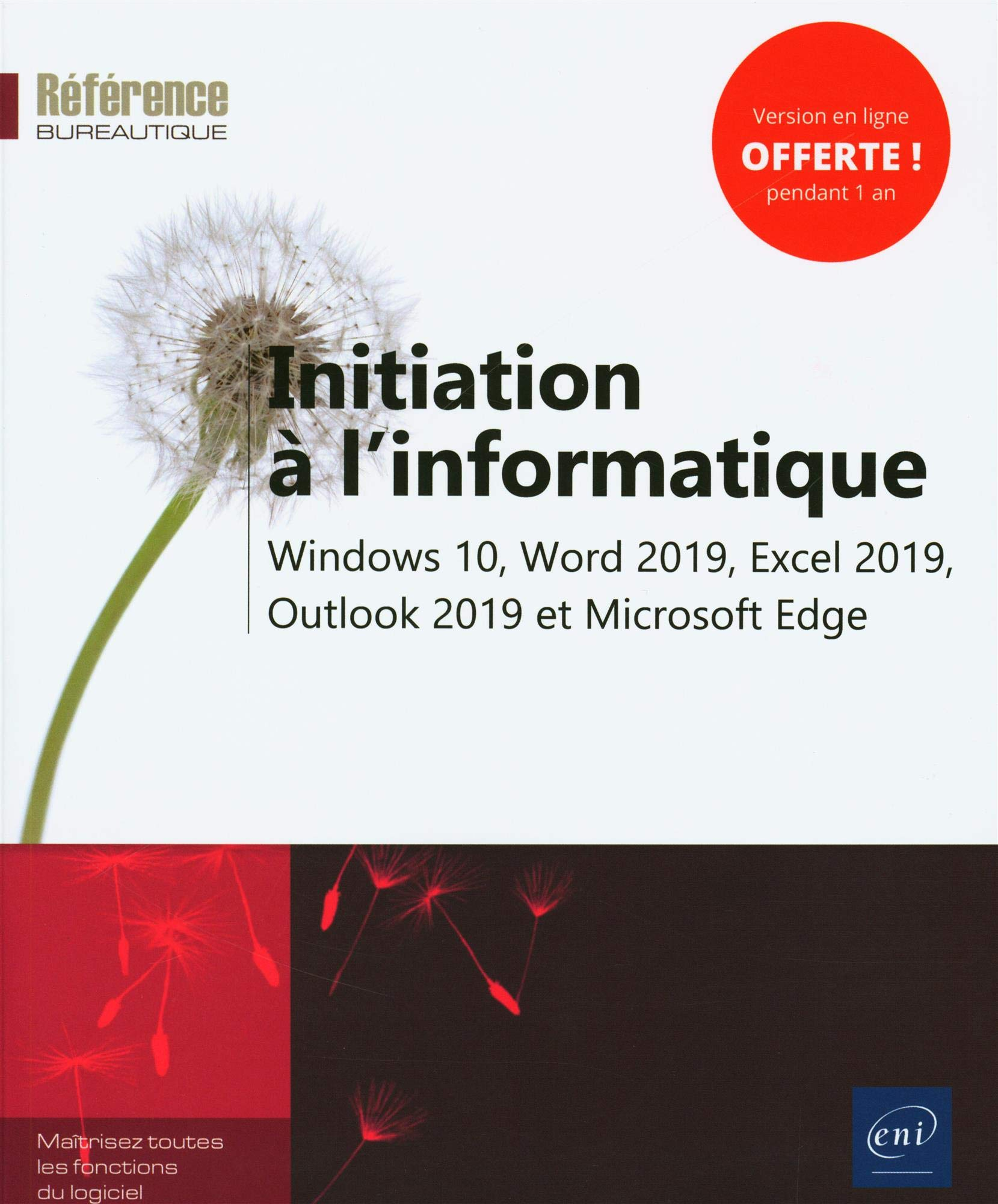 Initiation à l'informatique : Windows 10, Word 2019, Excel 2019, Outlook 2019 et Microsoft Edge