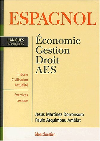 Espagnol appliqué : économie, gestion, droit, AES