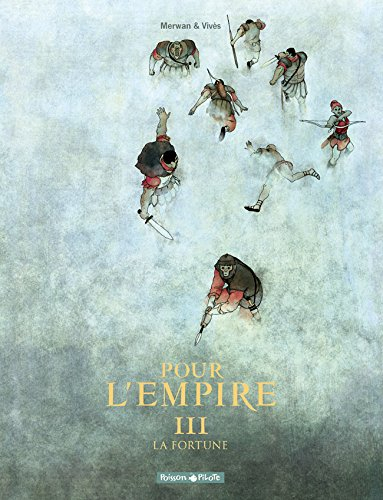 Pour l'Empire. Vol. 3. La fortune