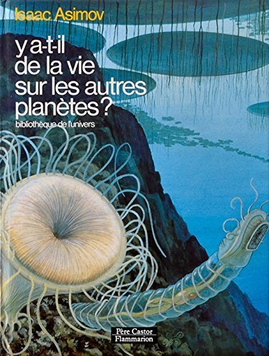 y a-t-il de la vie sur les autres planètes?