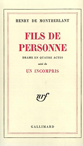 Fils de personne : drame en quatre actes. Un incompris