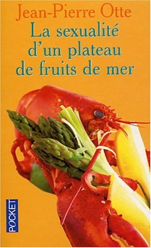 La sexualité d'un plateau de fruit de mer