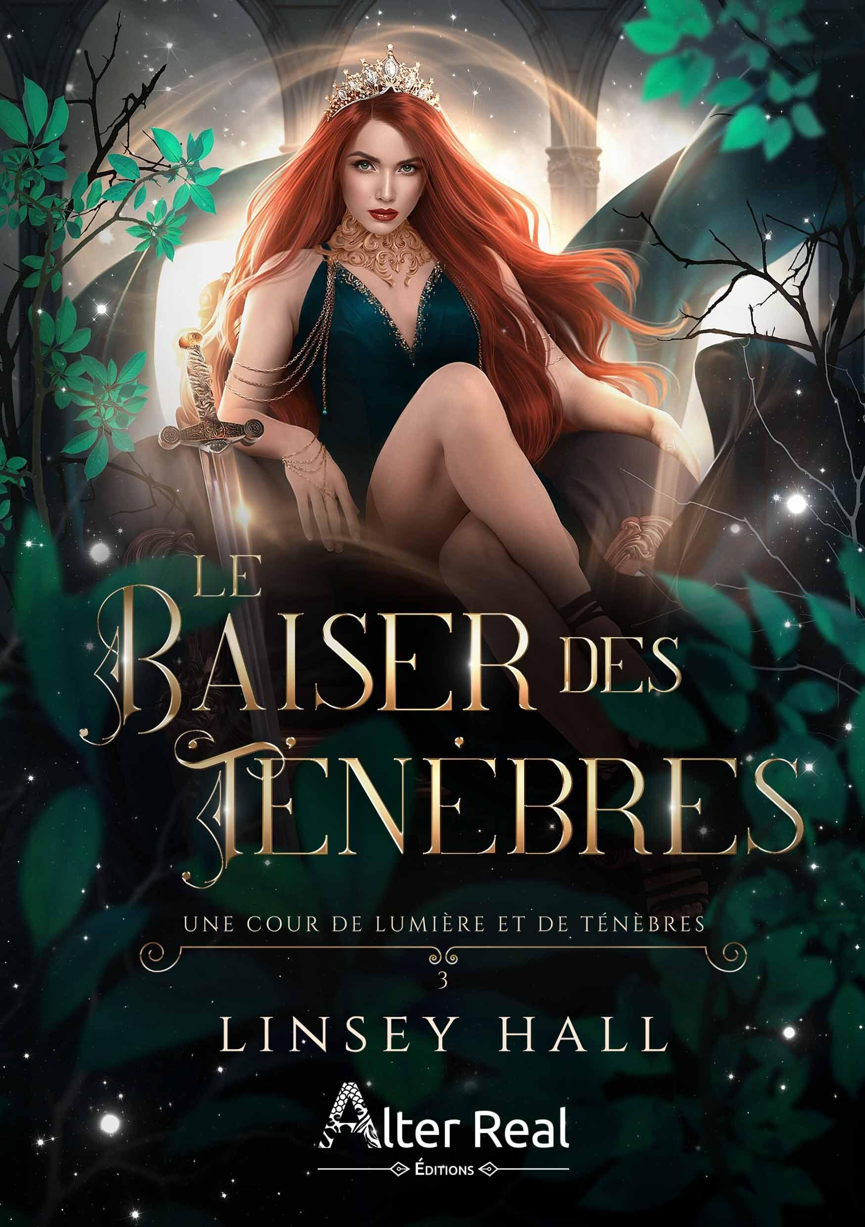 Une cour de lumière et de ténèbres. Vol. 3. Le baiser des ténèbres