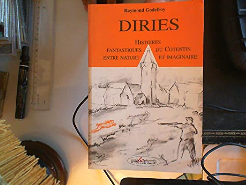 Diries : histoires fantastiques du Cotentin entre nature et imaginaire