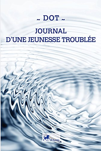 journal d'une jeunesse troublee