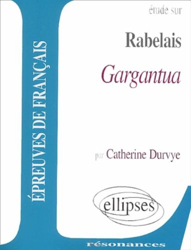Gargantua : étude sur Rabelais