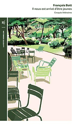 Il nous est arrivé d'être jeunes : croquis littéraires : d'Aragon à Stefan Zweig. Saisons et passion