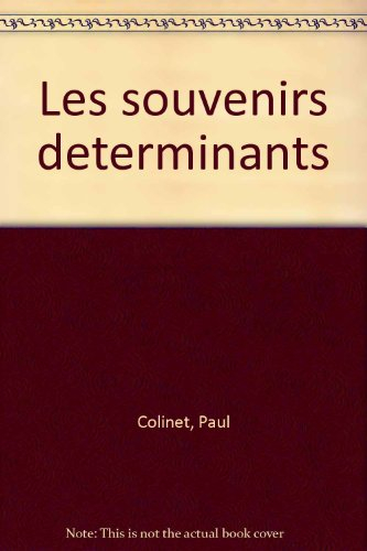 Les souvenirs déterminants
