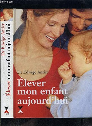 elever mon enfant aujourd'hui