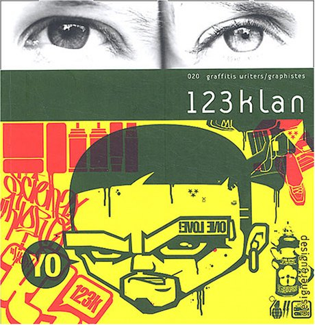 graffitis writers / graphistes, numéro 20 : 123klan