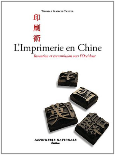 L'imprimerie en Chine : invention et transmission vers l'Occident