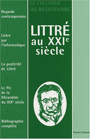 littré au xxie siècle : le colloque du bicentenaire