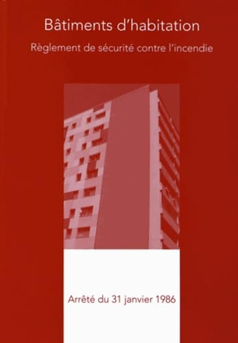 Règlement de sécurité contre l'incendie des bâtiments d'habitation du 31 janvier 1986