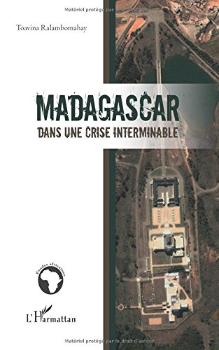 Madagascar : dans une crise interminable