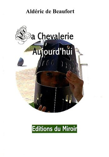 La chevalerie aujourd'hui