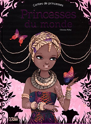 Princesses du monde : contes de princesses