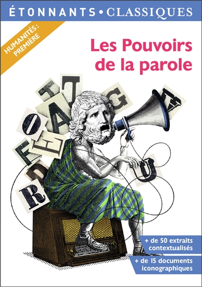 Les pouvoirs de la parole : anthologie