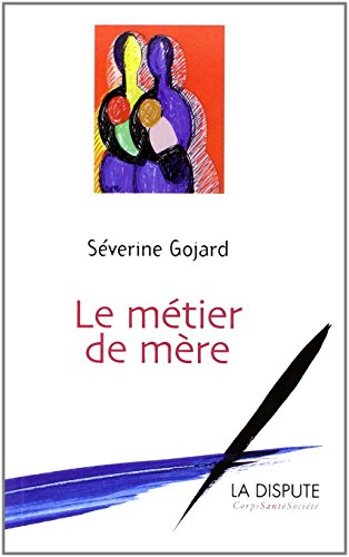 Le métier de mère