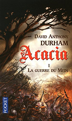 Acacia. Vol. 1. La guerre du Mein