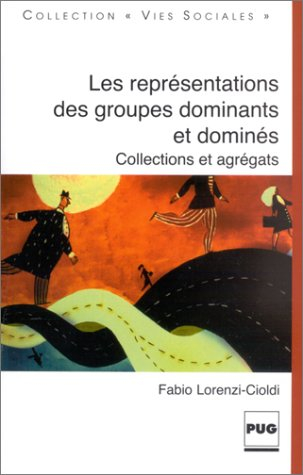 Les représentations des groupes dominants et dominés : collections et agrégats