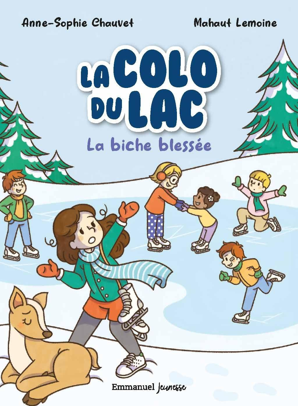 La colo du lac. Vol. 4. La biche blessée