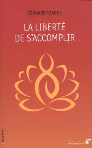 La liberté de s'accomplir