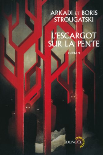 L'escargot sur la pente. L'inquiétude