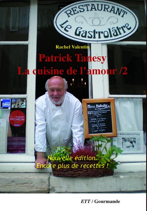 Patrick Tanesy. La cuisine de l'amour / 2