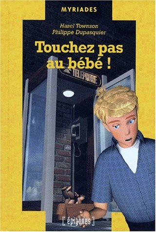 Touchez pas au bébé !