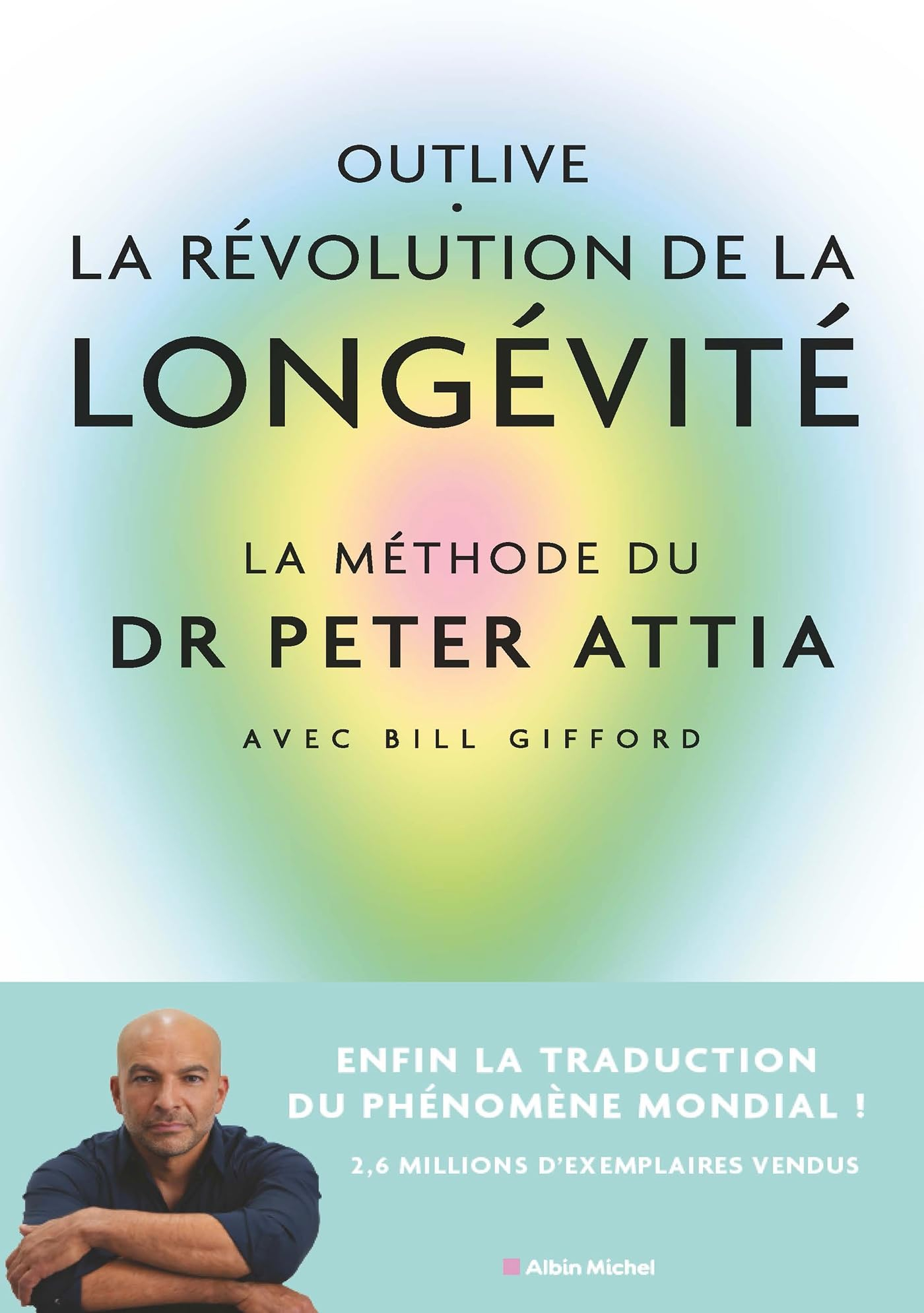 Outlive, la révolution de la longévité : bien vieillir, ça se prépare