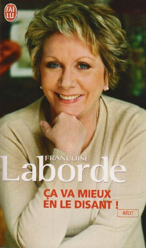 Ca va mieux en le disant...