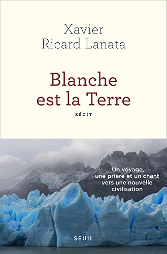 Blanche est la Terre : récit