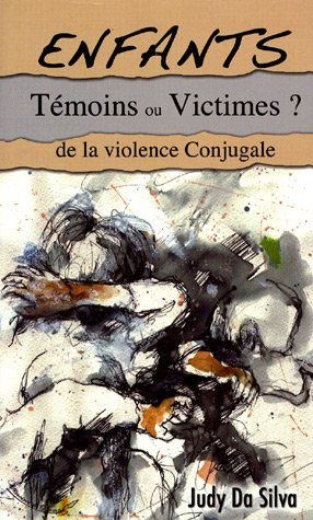 Enfants, témoins ou victimes ? : de la violence conjugale