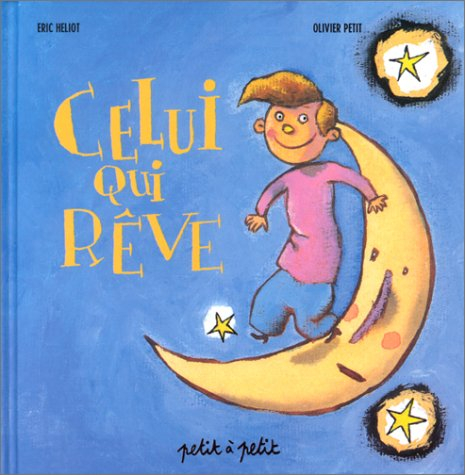 Celui qui rêve
