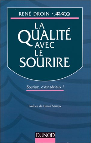 La qualité avec le sourire