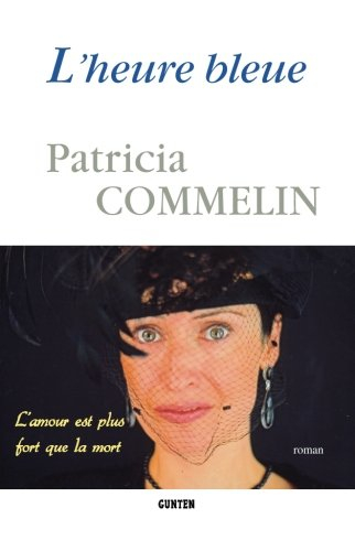L'heure bleue : l'amour est plus fort que la mort