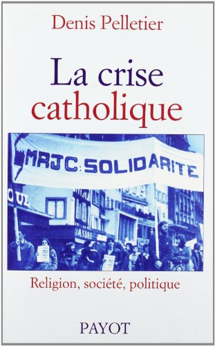 La crise catholique : religion, société, politique (1965-1978)