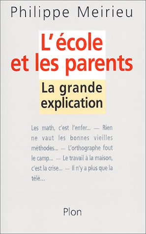 L'école et les parents : la grande explication