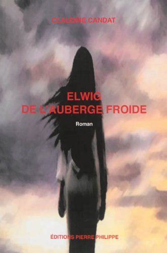 Elwig de l'auberge froide