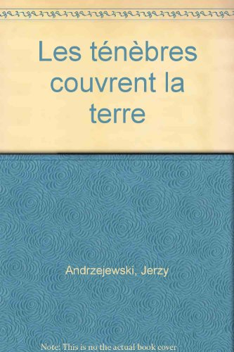 Les ténèbres couvrent la Terre
