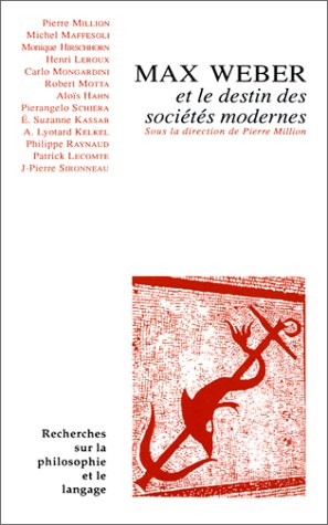 max weber et le destin des sociétés modernes