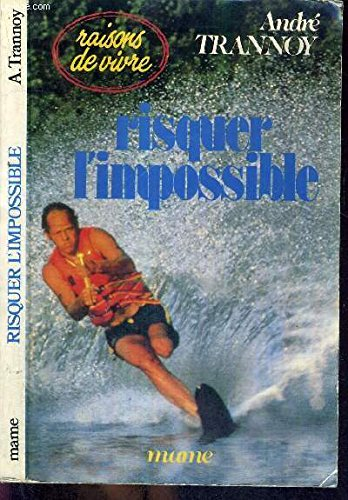 risquer l'impossible
