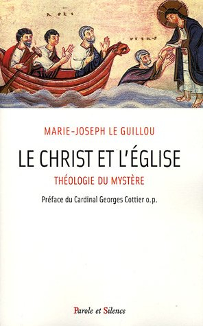 Le Christ et l'Eglise : théologie du mystère