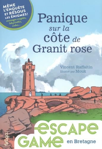 Panique sur la Côte de Granit rose : mène l'enquête et résous les énigmes ! : messages cryptés, laby