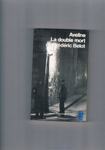 La double mort de Frédéric Belot. Double note de l'auteur sur le roman policier
