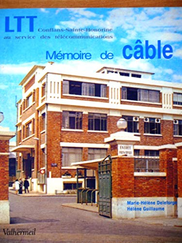 LTT, mémoire de câble : Conflans-Sainte-Honorine au service des télécommunications