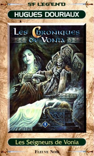 Les chroniques de Vonia. Vol. 1. Les seigneurs de Vonia