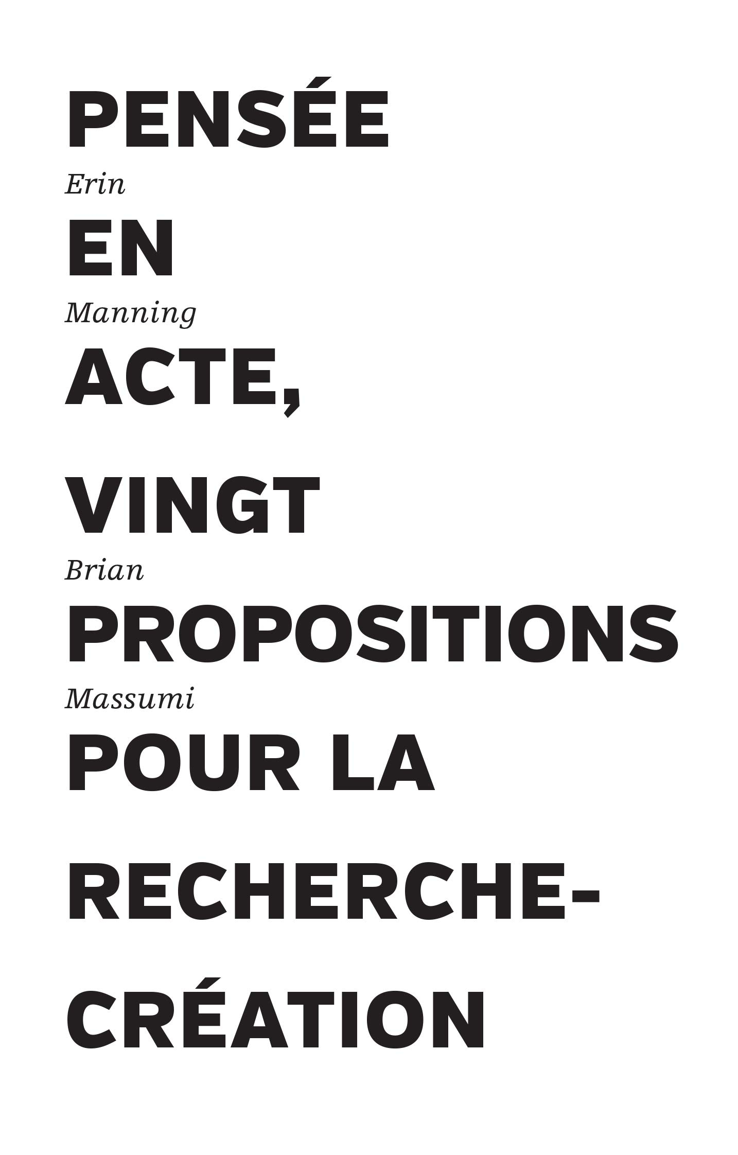 Pensée en acte, vingt propositions pour la recherche-création